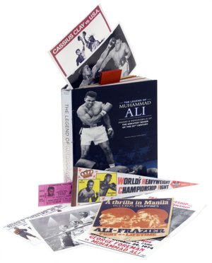 The Legend of Muhammad Ali: Images and Memorabilia of the Greatest Boxer of the 20th Century