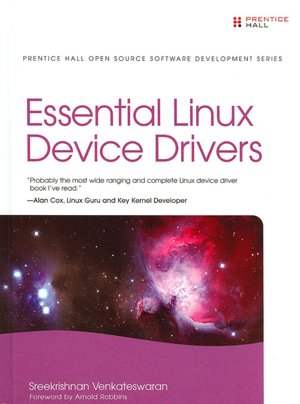 Essential Linux Device Drivers