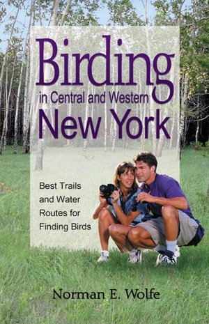 Birding in Central and Western New York: Best Trails and Water Routes for Finding Birds