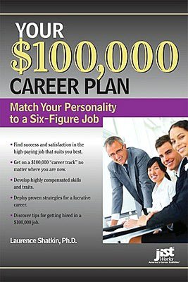 Your $100,000 Career Plan: Match Your Personality to a Six-Figure Job
