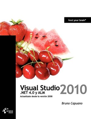 Visual Studio 2010, .Net 4.0 Y Alm