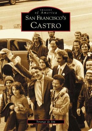 San Francisco's Castro District, California (Images of America Series)
