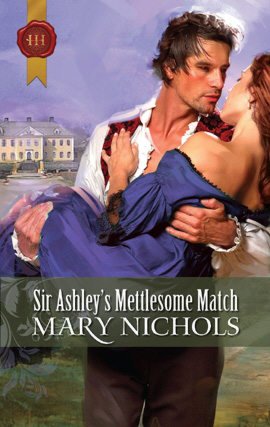 Sir Ashley's Mettlesome Match (Piccadilly Gentlemen's Club Series)