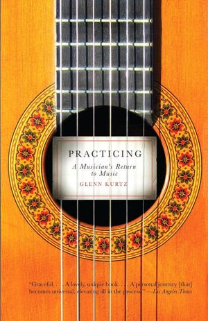 Practicing: A Musician's Return to Music