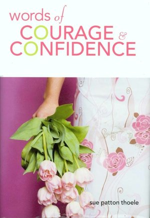 Words of Courage & Confidence