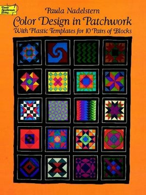 Color Design in Patchwork: With Plastic Templates for 10 Pairs of Blocks