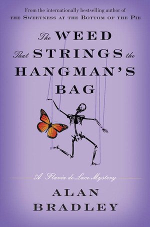 The Weed That Strings the Hangman's Bag (Flavia de Luce Series #2)
