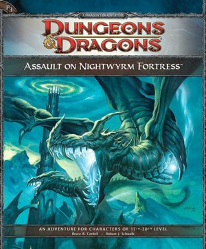 Assault on Nightwyrm Fortress: An Adventure for Characters of 17th - 20th Level (D&D Adventure Series)