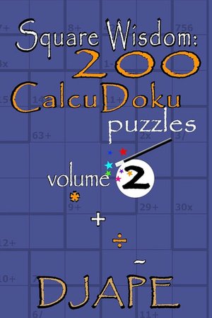 Square Wisdom: 200 Calcudoku Puzzles