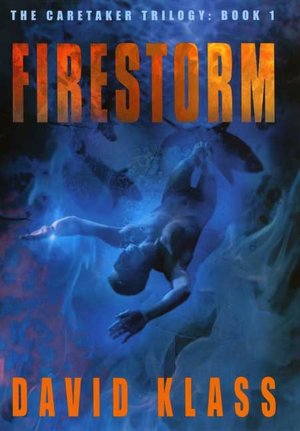 Firestorm (Caretaker Trilogy #1)