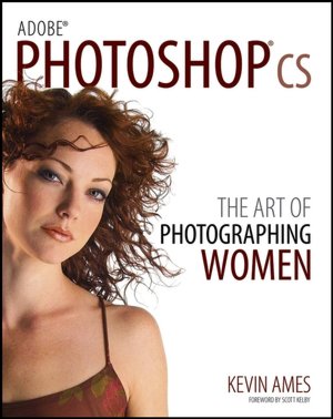 Adobephotoshop CS: The Art of Photographing Women