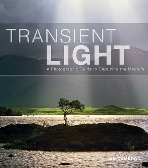 Amazon free ebooks download kindle Transient Light: A Photographic Guide to Capturing the Medium English version