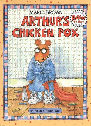 Arthur's Chicken Pox (Arthur Adventures Series)