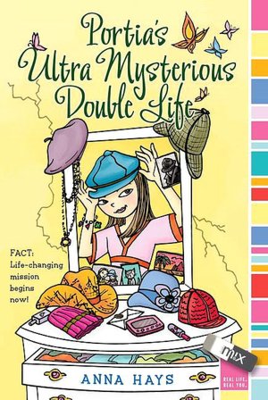 Portia's Ultra Mysterious Double Life