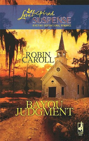 Bayou Judgment (Love Inspired Suspense Series)
