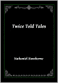 Twice Told Tales