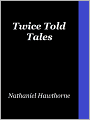 Twice Told Tales