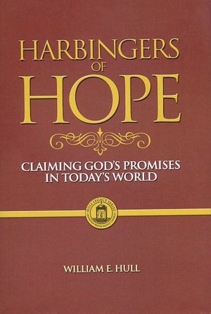 Harbingers of Hope: Claiming God's Promises in Today's World