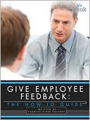 Give Employee Feedback: The How-To Guide