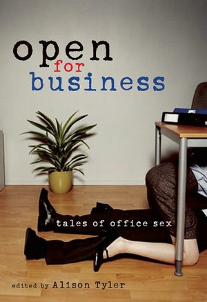 Free mobi books to download Open for Business: Tales of Office Sex by Alison Tyler (English literature)  9781573443111