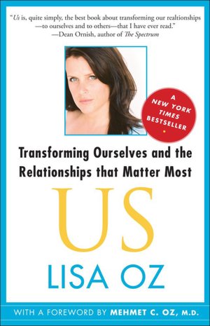 US: Transforming Ourselves and the Relationships that Matter Most