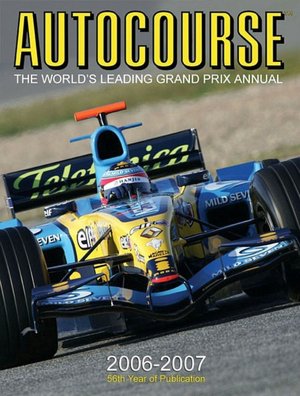 Autocourse 2006-2007: The World's Leading Grand Prix Annual