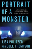 Portrait of a Monster: Joran van der Sloot, a Murder in Peru, and the Natalee Holloway Mystery