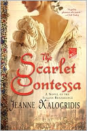 The Scarlet Contessa: A Novel of the Italian Renaissance