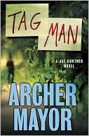 Tag Man: A Joe Gunther Novel