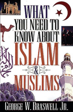 What You Need to Know about Islam and Muslims