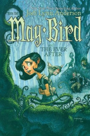 May Bird and the Ever After (May Bird Series #1)