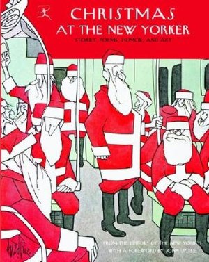 Christmas at the New Yorker: Stories, Poems, Humor, and Art