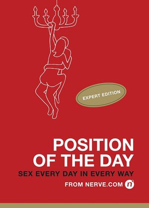 Position of the Day: Expert Edition: Sex Every Day in Every Day
