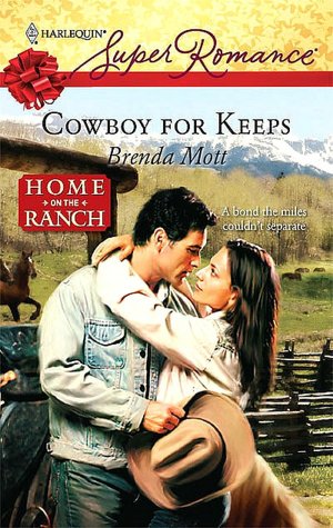 Cowboy for Keeps (Harlequin Super Romance #1526)
