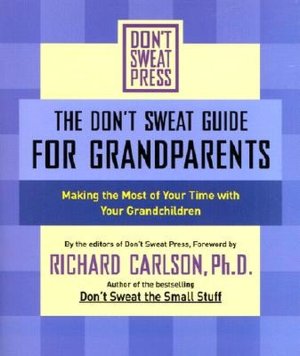 The Don't Sweat Guide for Grandparents
