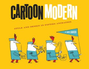 Cartoon Modern: Style and Design in Fifties Animation