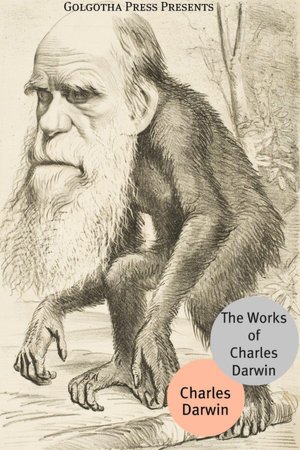 The Works of Charles Darwin