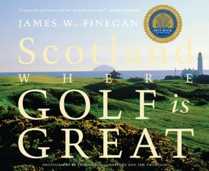 Scotland: Where Golf Is Great