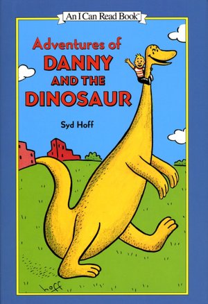 Adventures of Danny and the Dinosaur (An I Can Read Book)