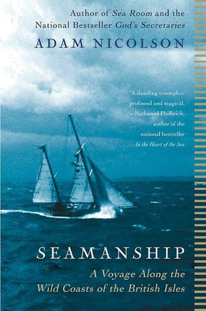 Seamanship: A Voyage along the Wild Coasts of the British Isles