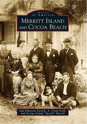 Merrit Island and Cocoa Beach,FL (Images of America Series)