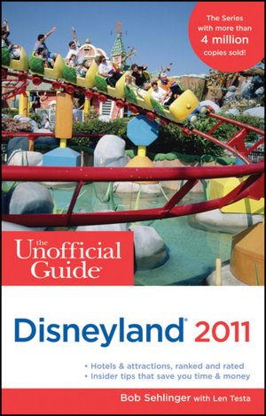 The Unofficial Guide to Disneyland 2011