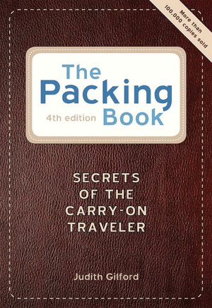 Packing Book, 4/E Secrets of the Carry-On Traveler