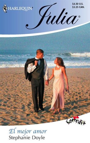 El mejor amor (Harlequin Julia Series #204)