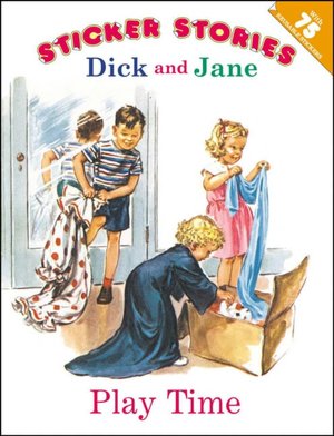 Sticker Stories Dick and Jane: Play Time