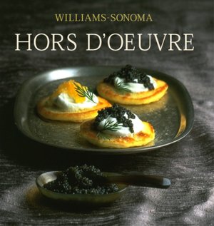 Williams-Sonoma Collection: Hors d'Oeuvre
