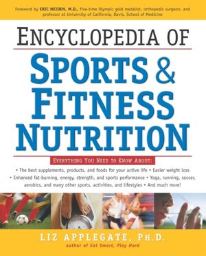 Encyclopedia of Sports Nutrition: The Ultimate Guide for Peak Performance