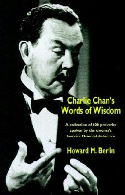 Charlie Chan's Words Of Wisdom