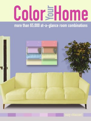 Color Your Home: More than 65,000 at-a-glance Room Combinations
