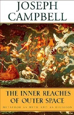 Inner Reaches of Outer Space: Metaphor as Myth and as Religion